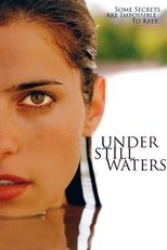 Poster de la película Under Still Waters