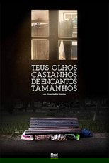 Poster de la película Teus olhos castanhos de encantos tamanhos