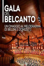 Poster de la película Gala del Belcanto - Omaggio al melodramma di Bellini e Donizetti