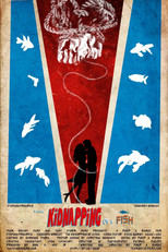 Poster de la película The Kidnapping of a Fish