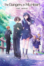 Poster de la película The Dangers in My Heart: The Movie
