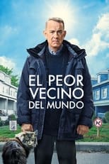 Poster de la película El peor vecino del mundo