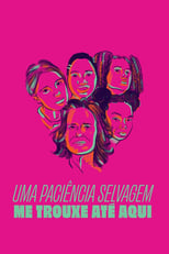 Poster de la película A Wild Patience Has Taken Me Here