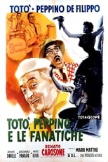 Poster de la película Totò, Peppino e le fanatiche