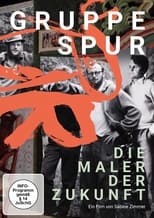 Poster de la película Gruppe Spur - Die Maler der Zukunft