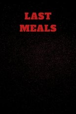 Poster de la película Last Meals