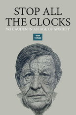 Poster de la película Stop All the Clocks: W.H. Auden in an Age of Anxiety