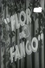 Poster de la película Flor de fango