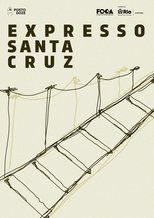 Poster de la película Expresso Santa Cruz