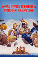 Poster de la película Who Finds a Friend Finds a Treasure