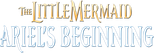 Logo The Little Mermaid: Ariel's Beginning
