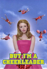 Poster de la película But I'm a Cheerleader
