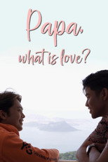 Poster de la serie Papa, What is Love?
