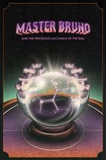 Poster de la película Master Bruno and the Perfidious Macumbas of the Ball