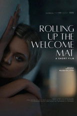 Poster de la película Rolling Up the Welcome Mat (A Short Film)