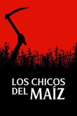 Poster de la película Los chicos del maíz