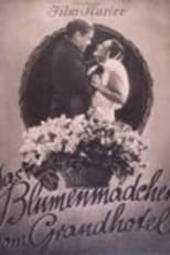 Poster de la película Das Blumenmädchen vom Grand-Hotel