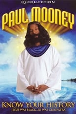 Poster de la película Paul Mooney: Know Your History - Jesus Is Black... So Was Cleopatra