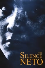 Poster de la película The Silence of Neto