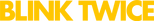 Logo Blink Twice