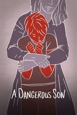 Poster de la película A Dangerous Son