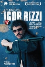 Poster de la película On the Trail of Igor Rizzi