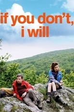 Poster de la película If You Don't, I Will