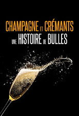 Poster de la película Champagnes et crémants, une histoire de bulles