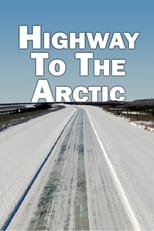 Poster de la película Highway to the Arctic