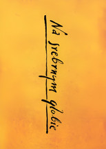 Poster de la película Short Life, Long Death: The Making and Un-Making of On The Silver Globe