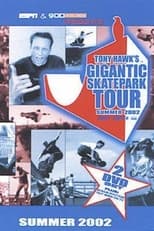 Poster de la película Tony Hawk's Gigantic Skatepark Tour 2002