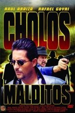 Poster de la película Cholos Malditos