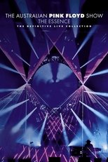 Poster de la película The Australian Pink Floyd Show: The Essence