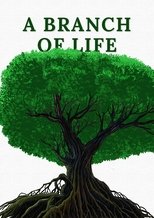 Poster de la película A Branch of Life