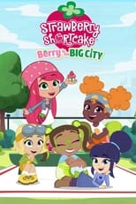 Poster de la serie Strawberry Shortcake: Berry in the Big City