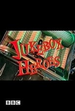Poster de la serie Jukebox Heroes
