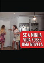 Poster de la película Se Minha Vida Fosse uma Novela