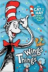 Poster de la película The Cat in the Hat Knows a Lot about That!: Wings and Things