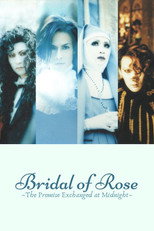 Poster de la película Bridal of Rose ~The Promise Exchanged at Midnight~