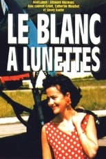 Poster de la película Le blanc à lunettes