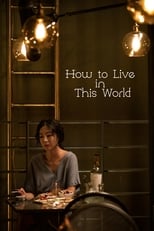 Poster de la película How to Live in This World