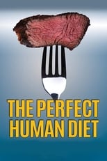 Poster de la película The Perfect Human Diet