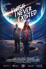 Poster de la película I Wish I Never Existed