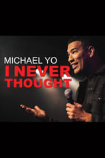 Poster de la película Michael Yo: I Never Thought