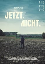 Poster de la película Jetzt.Nicht.