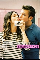 Poster de la serie Todas las veces que nos enamoramos