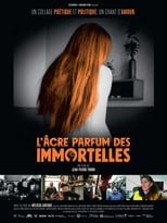 Poster de la película L'Âcre Parfum des immortelles