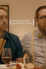 Poster de la película Untitled Short Film About White People