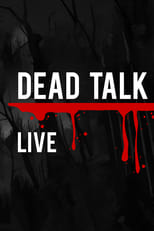 Poster de la serie Dead Talk Live