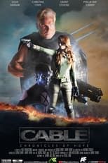 Poster de la película Cable: Chronicles of Hope